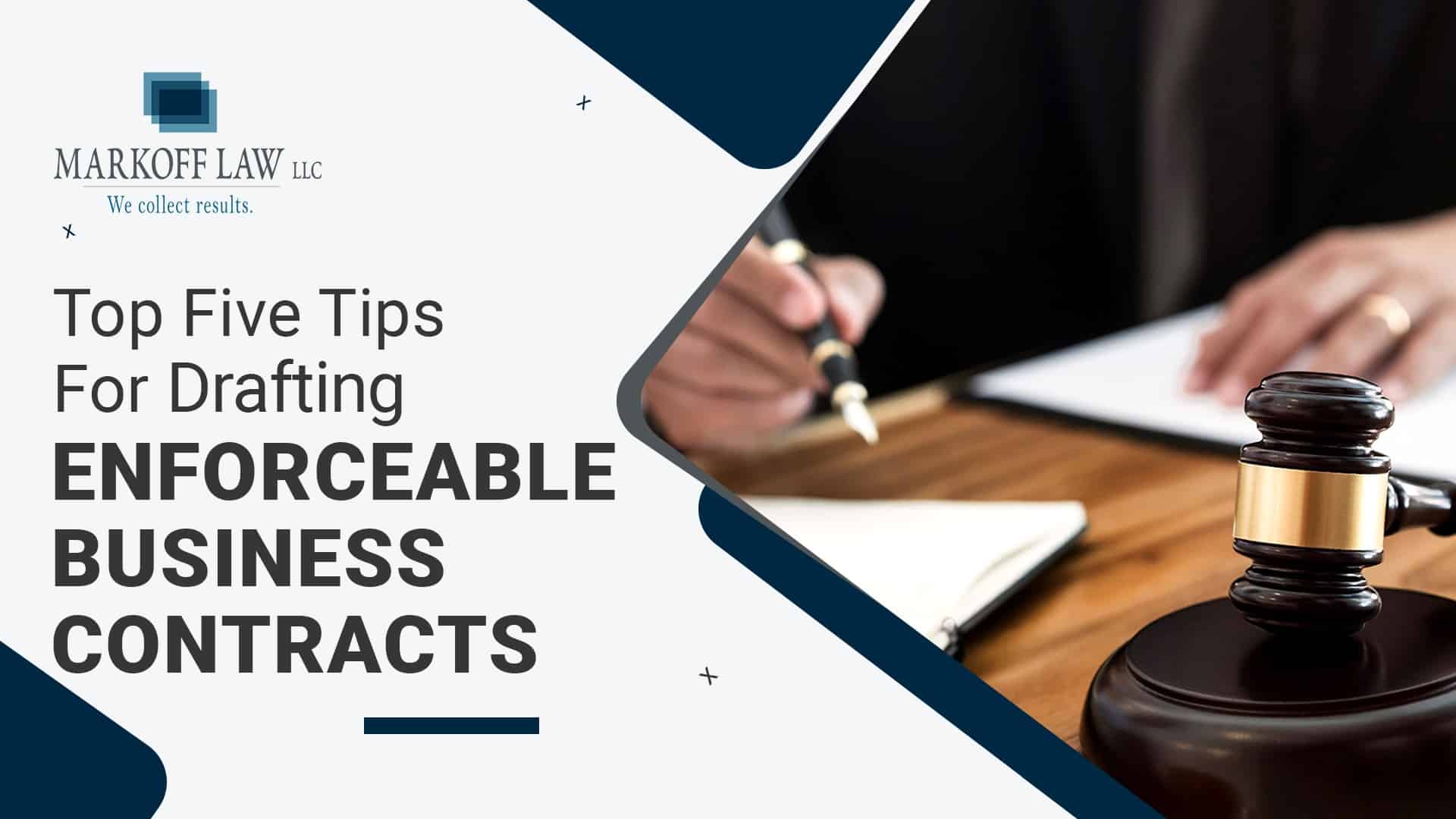 Top Five Tips For Drafting Enforceable Business Contracts