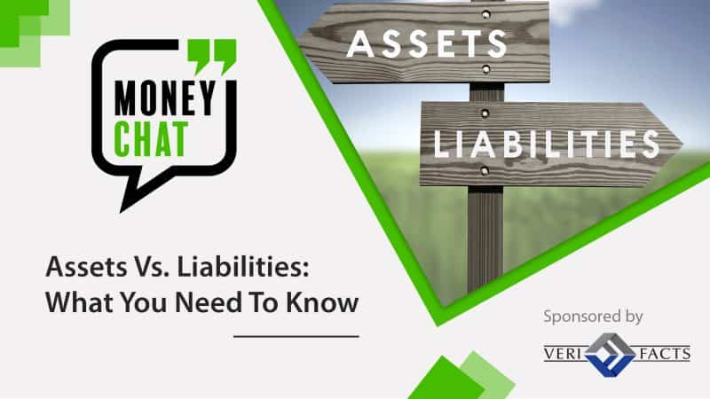 Assets Vs. Liabilities: What You Need To Know