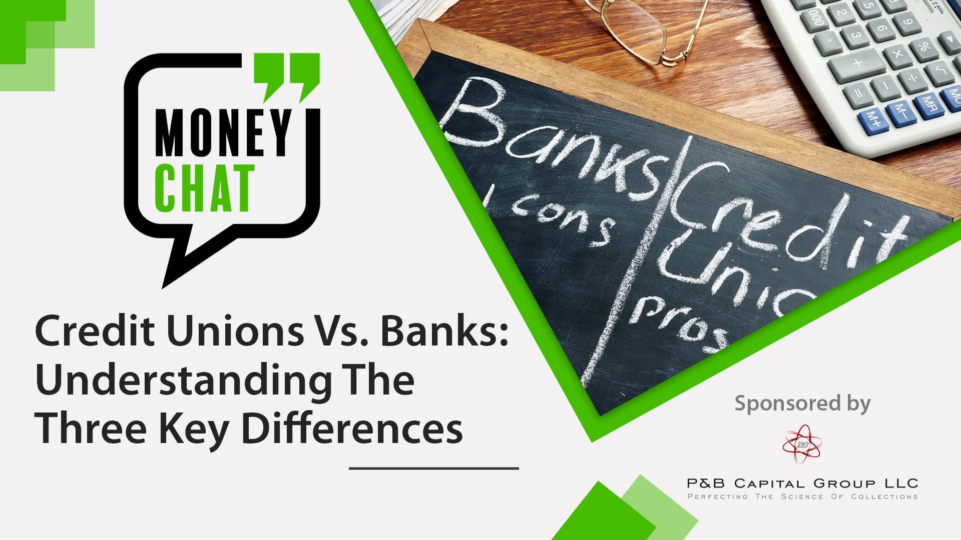 Banks vs. Credit Unions pros and cons written on a blackboard.