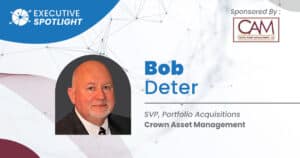 Bob Deter SVP, Portfolio Acquisitions at Crown Asset Management