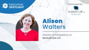 Alison Walters of Markoff Law Executive Spotlight