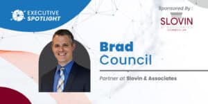 Executive Spotlight with Brad Council