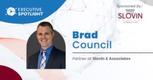 Executive Spotlight with Brad Council