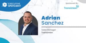 Executive Spotlight with Adrian Sanchez