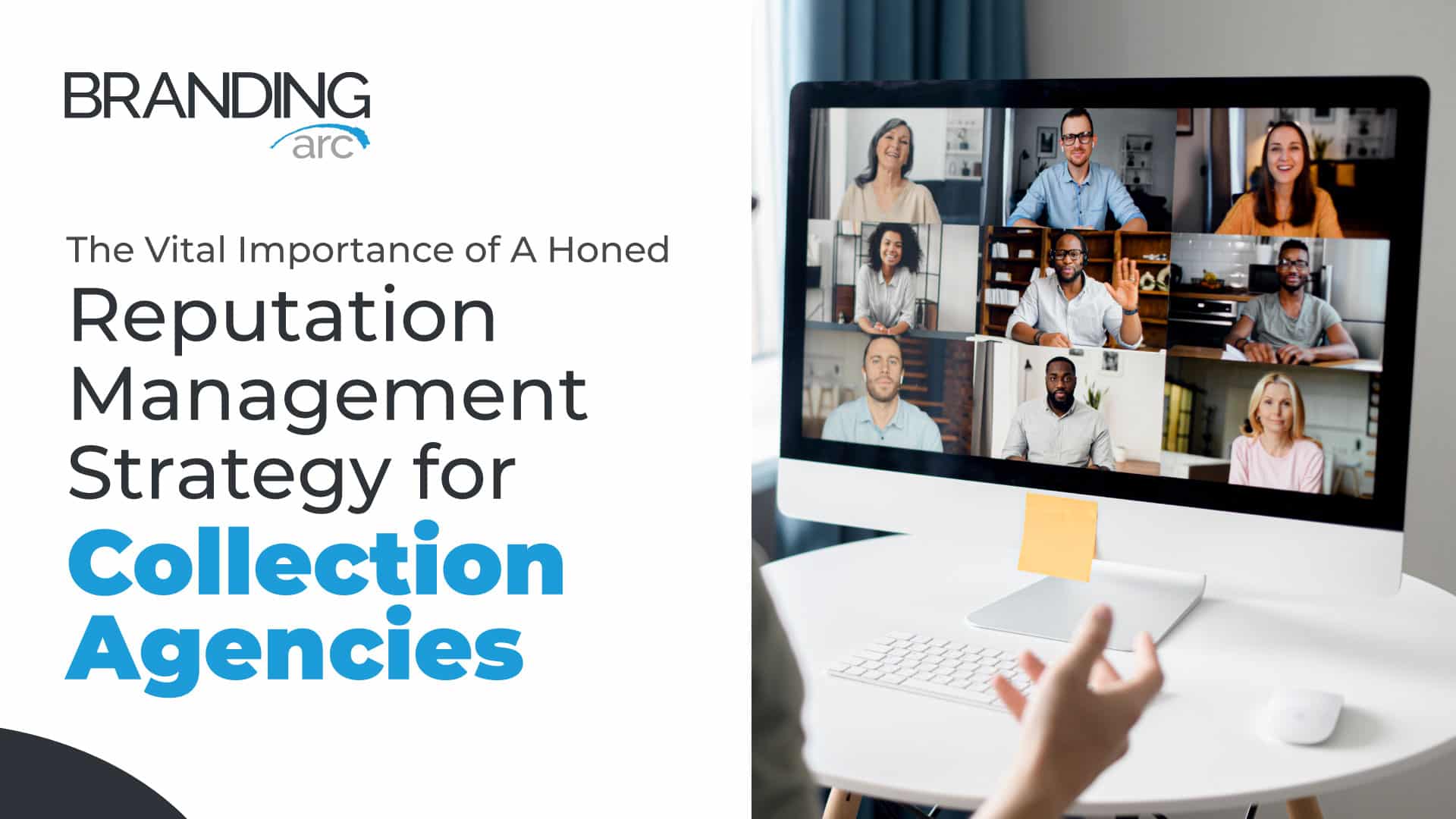 The Vital Importance Of A Honed Reputation Management Strategy for Collection Agencies