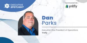 Executive Spotlight with Dan Parks