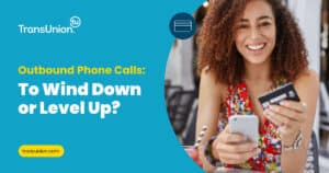 Outbound Phone Calls: To Wind Down or Level Up?