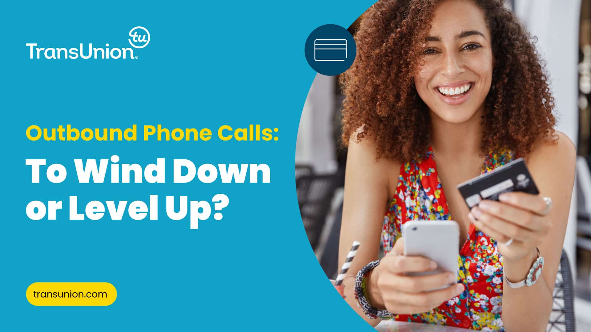 Outbound Phone Calls: To Wind Down or Level Up?