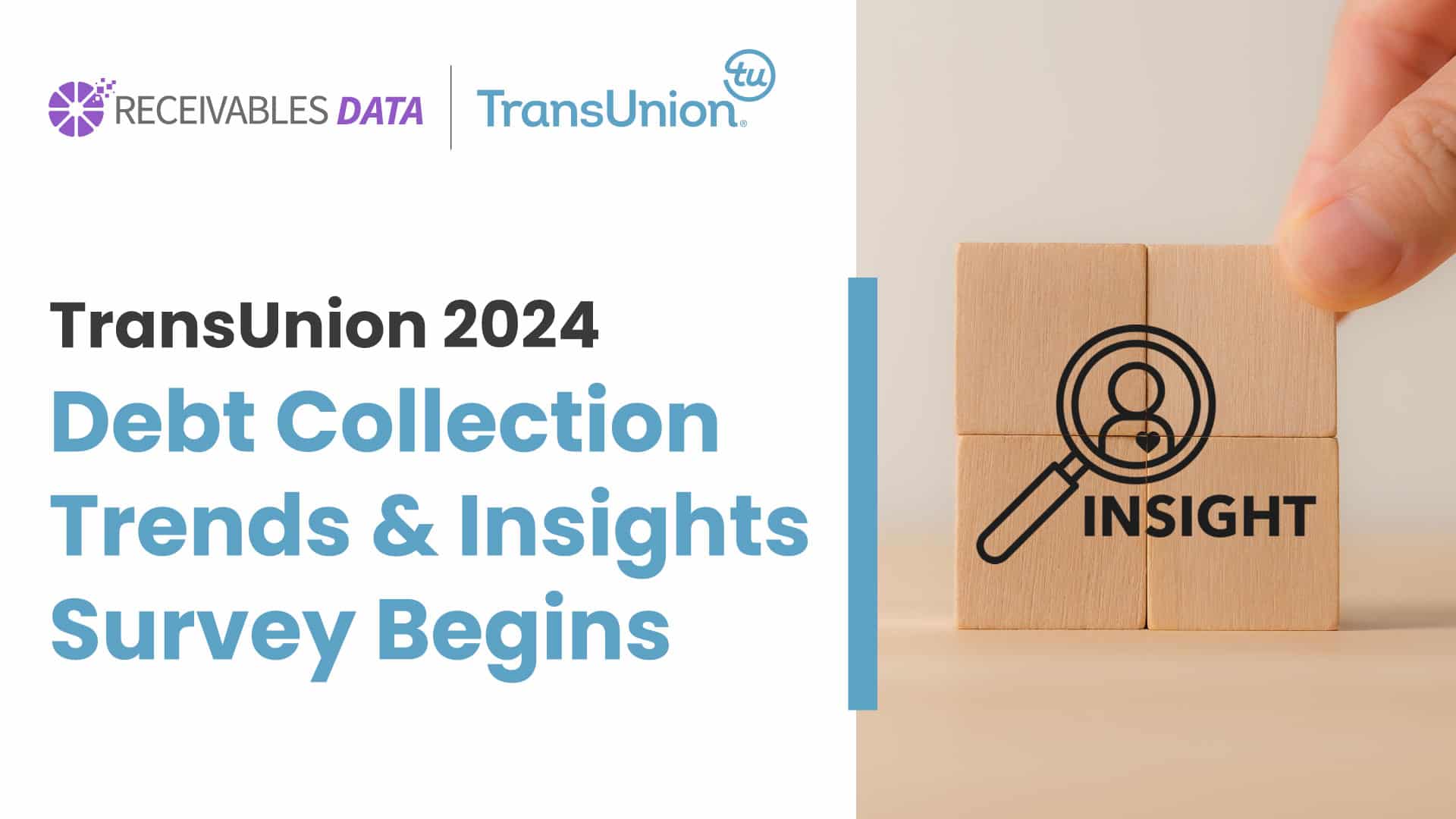 TransUnion 2024 Debt Collection Trends & Insights Survey Begins