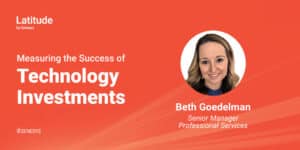 Measuring the Success of Technology Investments