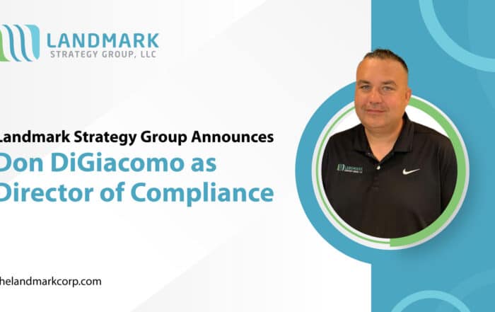 Landmark Strategy Group Announces Don DiGiacomo as Director of Compliance