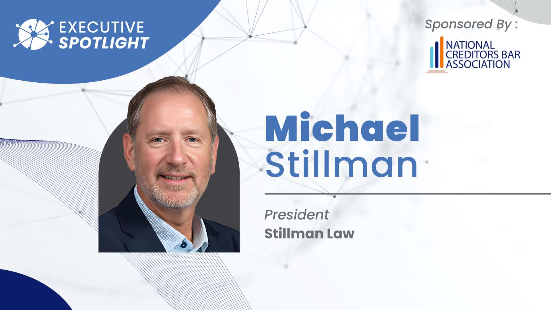 Executive Spotlight with Michael Stillman