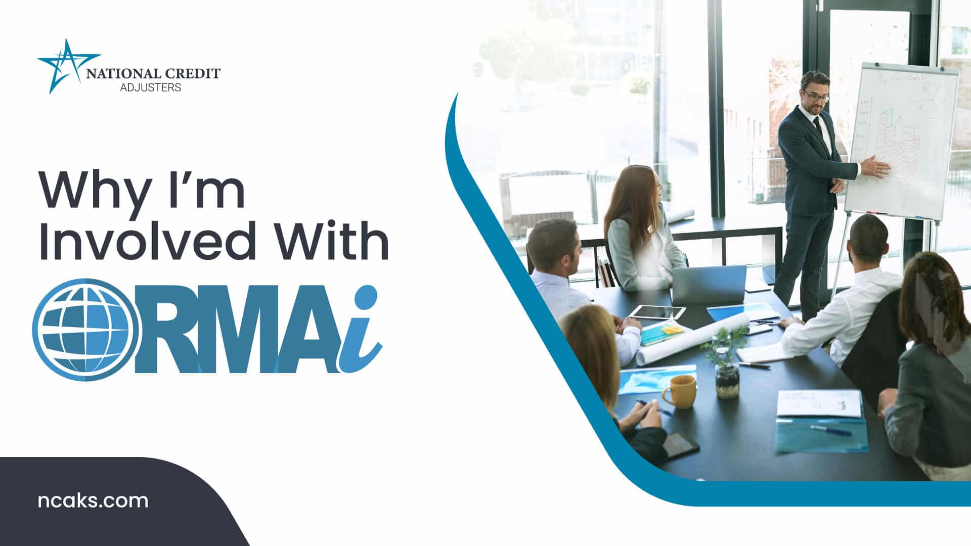 Why I’m Involved With Receivables Management Association International (RMAI)