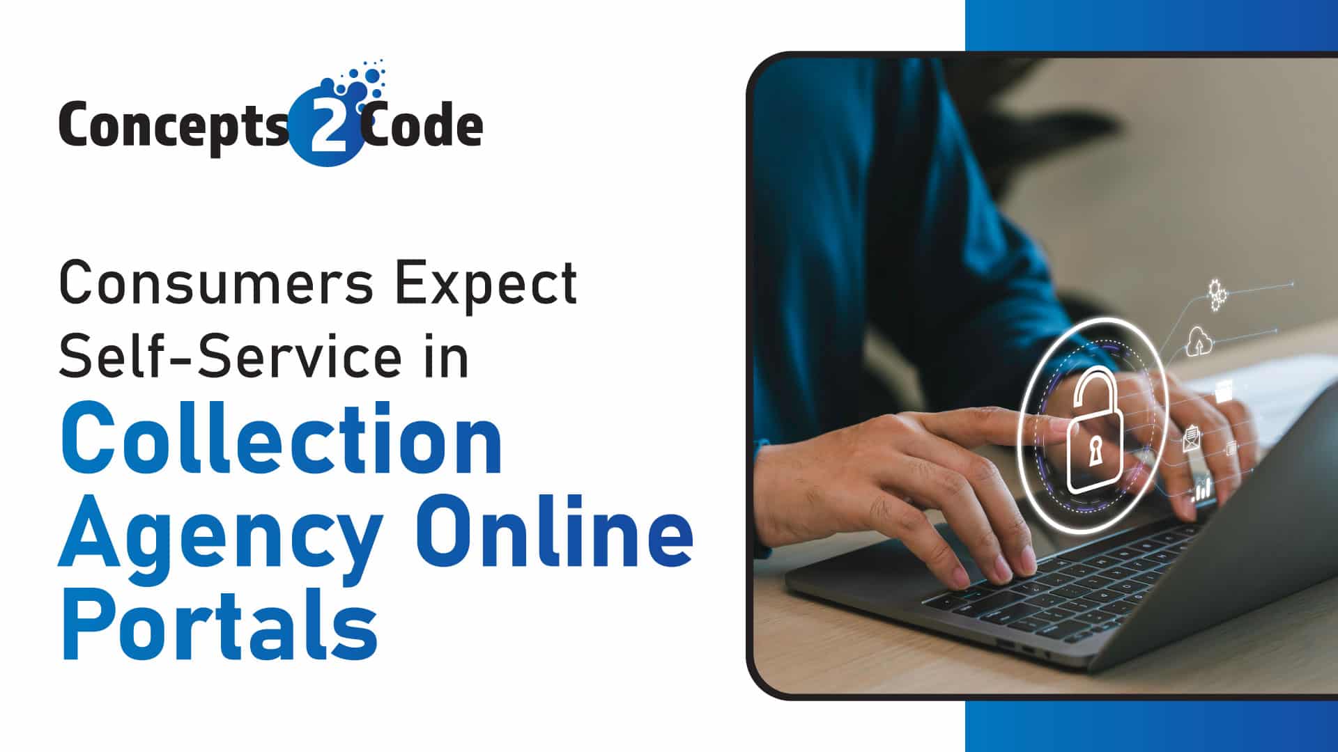 Consumers Expect Self-Service in Collection Agency Online Portals