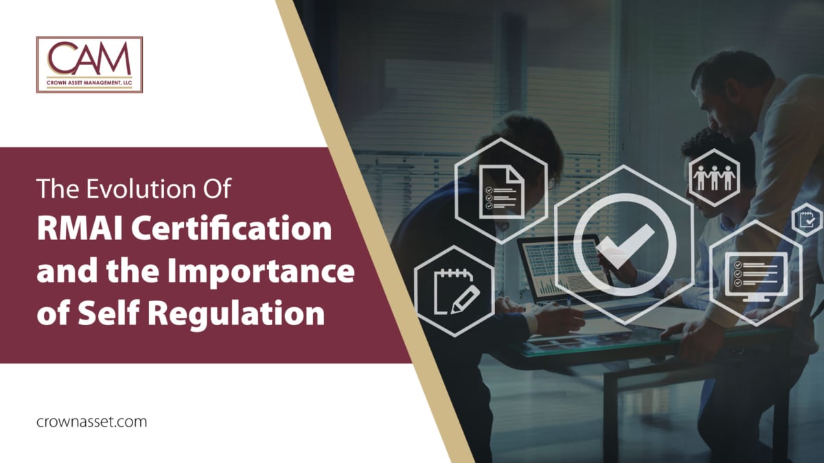 The Evolution of RMAI Certification and the Importance of Self-Regulation