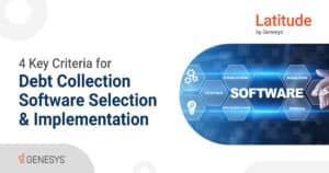 Key Criteria for Debt Collection Software Selection & Implementation