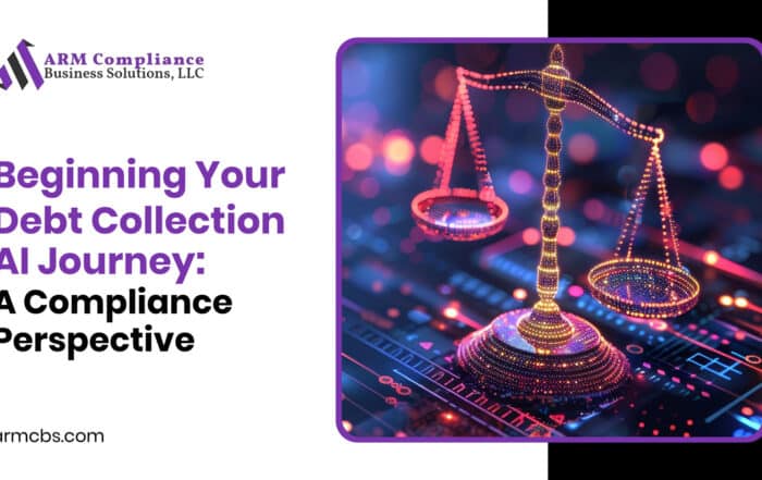 Beginning Your Debt Collection AI Journey: A Compliance Perspective