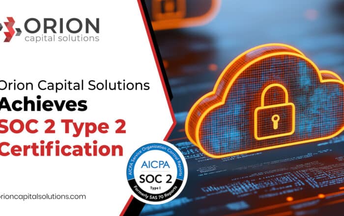 Orion Capital Solutions Achieves SOC 2 Type 2 Certification