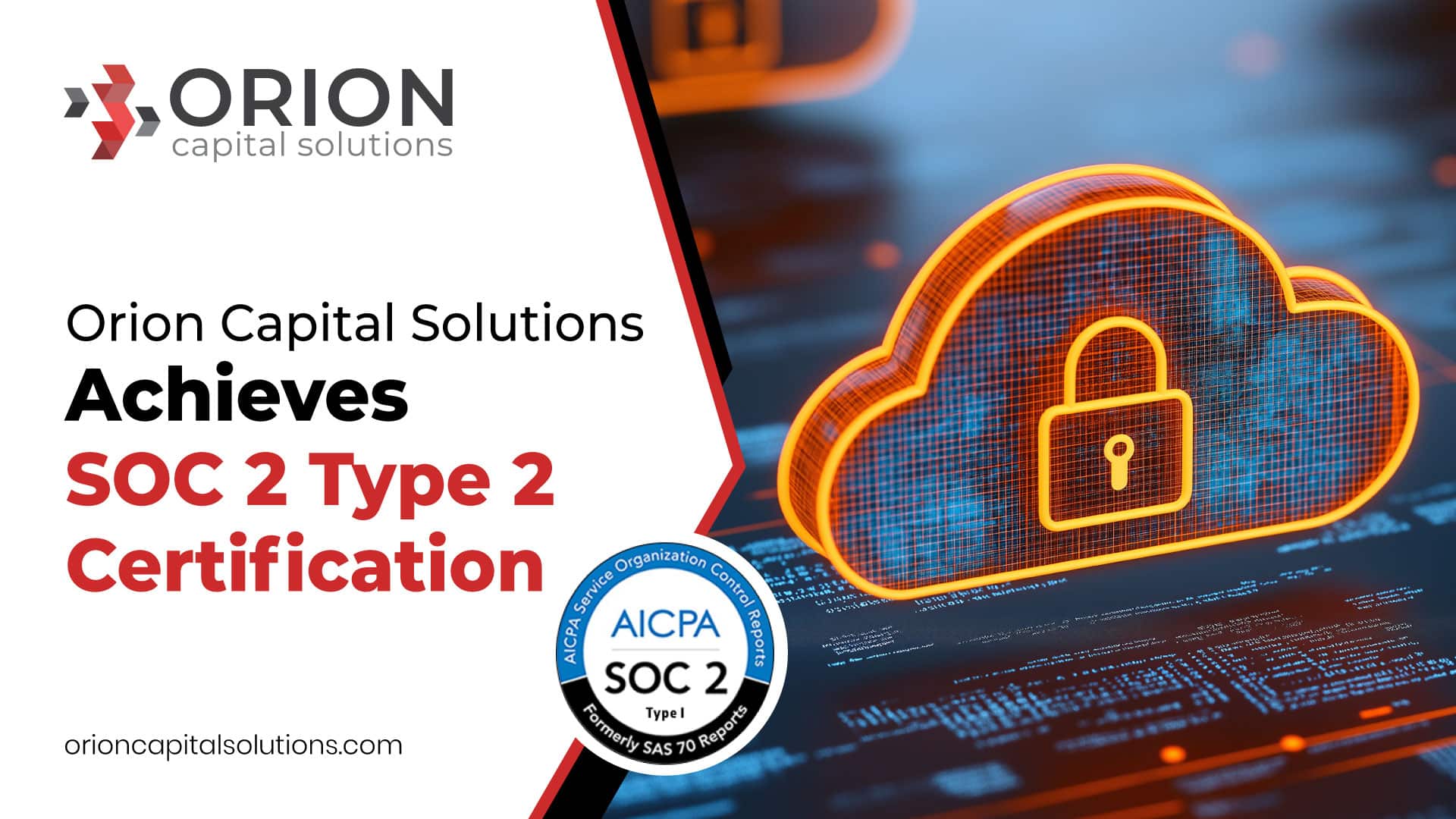 Orion Capital Solutions Achieves SOC 2 Type 2 Certification