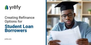 Creating Refinance Options for Student Loan Borrowers