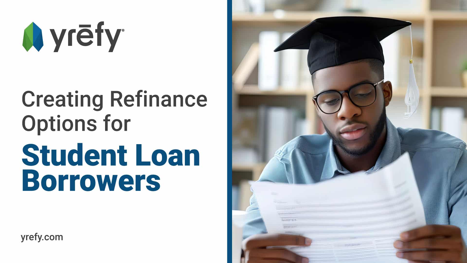 Creating Refinance Options for Student Loan Borrowers