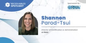 Receivables Spotlight with Shannon Parod-Tsui