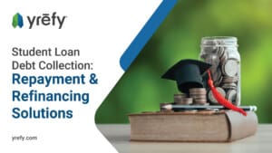 Student Loan Debt Collection: Repayment & Refinancing Solutions