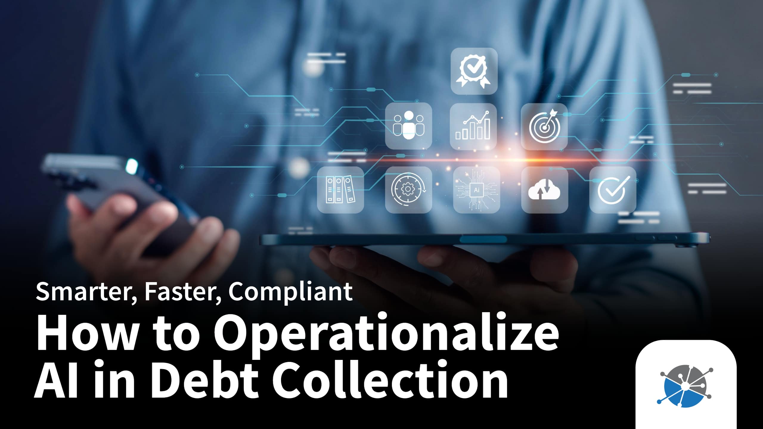 AI related graphic over the text How to Operationalize AI in Debt Collection