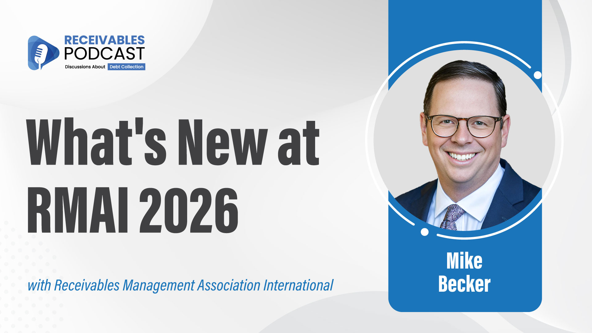 Thumbnail featuring the text “What's new at RMAI 2026” in bold, all-caps sans-serif type (white or gold) placed in the upper-left or center-left. Use images of Adam Parks and Mike Becker on opposite sides, with subtle shadows or white edging for separation. The background should be a blurred RMAI-style conference setting—exhibit hall, meeting lounge, or Aria hallway—with a navy-to-black gradient and soft gold accent lighting. Maintain a clean, executive tone aligned with Receivables Podcast brand colors (navy, gold, white).