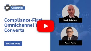 Mark Reinhard discusses debt collection self-service, texting, AI, and omnichannel communication strategy on Receivables Webinar.